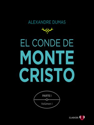 cover image of El Conde de Montecristo. Parte I